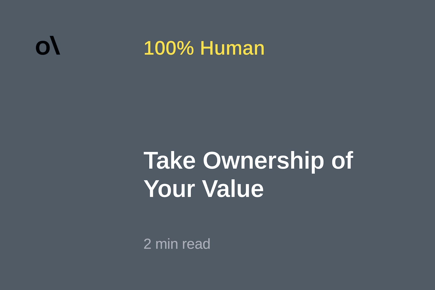 Take Ownership of Your Value